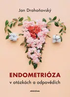 Endometrióza v otázkách a odpovědích - Jan Drahoňovský, Misha Lebeda - e-kniha