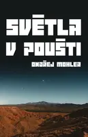 Světla v poušti - Ondřej Mohler