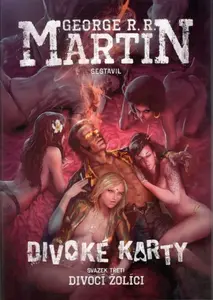 Divoké karty III: Divocí žolíci - George R. R. Martin