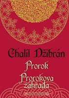 Prorok Prorokova záhrada - Chalíl Džibrán