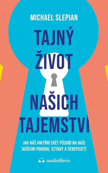 Tajný život našich tajemství - Michael Slepian