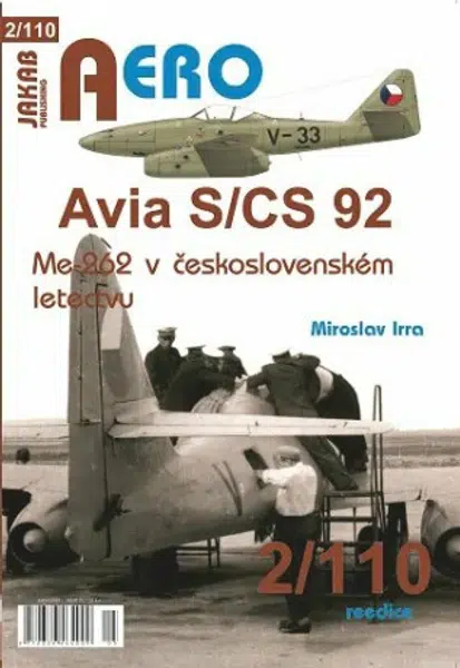 AERO 2/110 Avia S/CS-92 Me 262 v Československém letectvu - Miroslav Irra