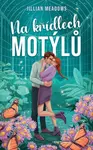 Na křídlech motýlů - Jillian Meadows