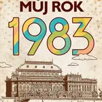 Můj rok 1983 - Jarmila Frejtichová