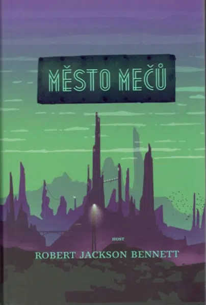 Město mečů - Robert Jackson Bennett