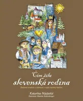 Čím žila slovenská rodina