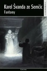 Fantomy - Karel Švanda