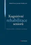 Kognitivní rehabilitace seniorů - Jaroslav Veteška, et al., Vostrý Michal