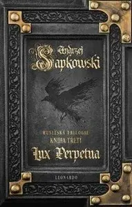 Husitská trilogie 3: Lux Perpetua - Andrzej Sapkowski