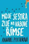 Moje sestra žije na krbové římse - Annabel Pitcher