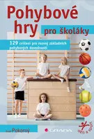 Pohybové hry pro školáky - Ivan Pokorný