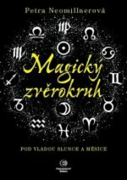 Magický zvěrokruh - Petra Neomillnerová