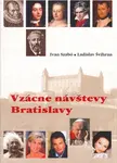 Vzácne návštevy Bratislavy - Ivan Szabó, Ladislav Švihran