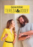 Čas na pečení! Tereza a Josef - Tereza Bebarová, Josef Maršálek