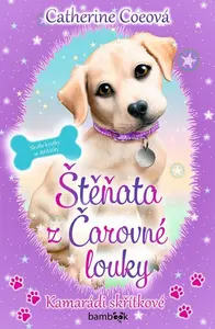 Štěňata z Čarovné louky - Kamarádi skřítkové - Catherine Coe