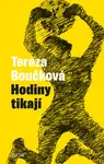 Hodiny tikají - Šedesát plus jeden fejeton o životě - Tereza Boučková