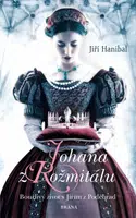 Johana z Rožmitálu - Bouřlivý život s Jiřím z Poděbrad - Jiří Hanibal - e-kniha
