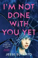 Im Not Done With You Yet - Jesse Q. Sutantová