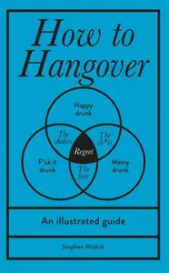How to Hangover - Stephen Wildish
