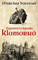 Tajemství hradu Klamorná - Martina Novotná