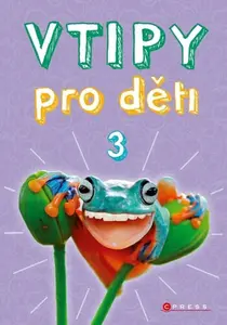 Vtipy pro děti 3 - Zuzana Neubauerová