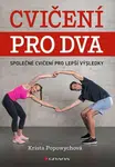 Cvičení pro dva - Společné cvičení pro lepší výsledky - Popowych Krista