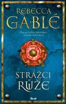 Strážci růže - Rebecca Gablé - e-kniha