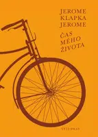 Čas mého života - Jerome Klapka Jerome - e-kniha