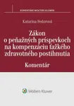 Zákon o peňažných príspevkoch na kompenzáciu ťažkého zdravotného postihnutia - Katarína Fedorová