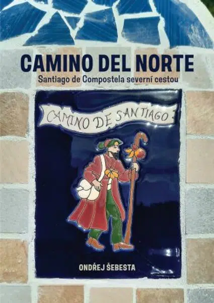 Camino del Norte - Ondřej Šebesta - e-kniha