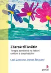 Zázrak tří květin - Leoš Zatloukal, Daniel Žákovský