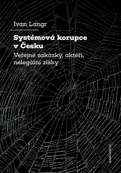 Systémová korupce v Česku - Ivan Langr