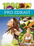 1000 tipů pro zdraví - kolektiv autorů, Marietta Csete