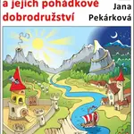 Kačenka, Vítek a jejich pohádkové dobrodružství - Jana Pekárková - e-kniha