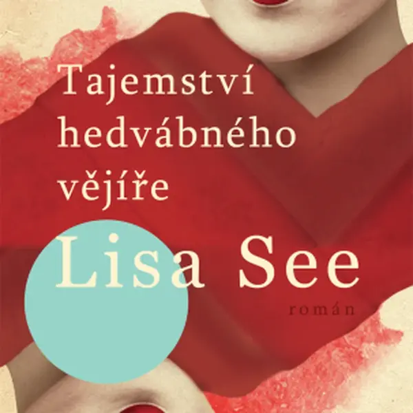 Tajemství hedvábného vějíře - Lisa See - e-kniha