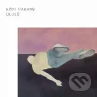 Koki Nakano:  Ululo LP - Koki Nakano