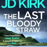 The Last Bloody Straw - JD Kirk - kniha z kategorie Detektivky, thrillery a horory