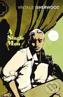 A Single Man - Christopher Isherwood - kniha z kategorie Společenská beletrie