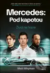 Mercedes: Pod kapotou (Život na hrane) - Matt Whyman - kniha z kategorie Hobby