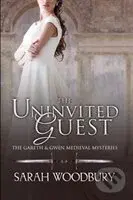 Uninvited Guest - Sarah Woodbury