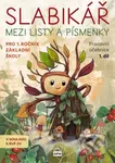 Slabikář 1. díl - Mezi listy a písmenky - kolektív autorov - kniha z kategorie 1. stupeň