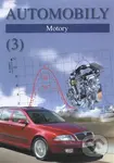 Automobily (3) - Motory - Bronislav Ždánský, Jan Jetmar, Marek Tresner, Zdeněk Jan