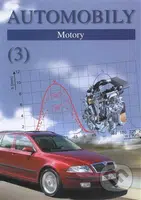 Automobily (3) - Motory - Zdeněk Jan, Bronislav Ždánský, Jan Jetmar, Marek Tresner - kniha z kategorie Přírodní vědy a technika