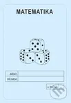 Matematika 4. ročník - školní sešit - Jitka Rubínová