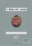 V říši snů aneb Lyrika, epika a motyka Miroslava Ptáčka - kniha z kategorie Poezie