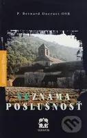 Neznáma poslušnosť - Bernard Ducuret - kniha z kategorie Duchovní život
