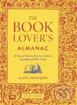 The Book Lover's Almanac (A Year of Literary Events, Letters, Scandals and Plot Twists) - kniha z kategorie Odborné a naučné