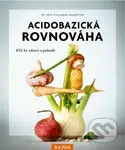 Acidobazická rovnováha - Eva-Maria  Kraskeová - kniha z kategorie Alternativní medicína