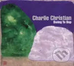 Charlie Christian:  Swing To Bop - Charlie Christian