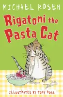 Rigatoni the Pasta Cat - Michael Rosen
